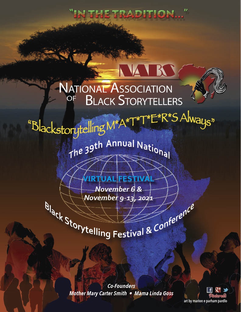 The 39th “In the Tradition...” Annual National Black Storytelling Festival and Conference