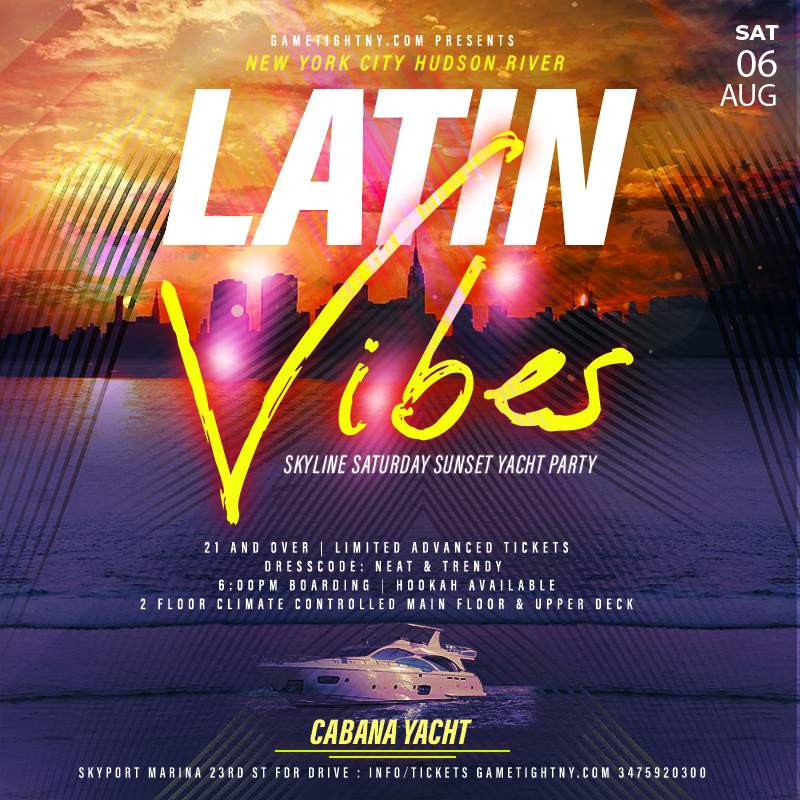 Latin Vibes Saturday Sunset NYC Cabana Yacht Party Skyport Marina 2022 Latin Vibes Saturday Sunset NYC Cabana Yacht Party Skyport Marina 2022