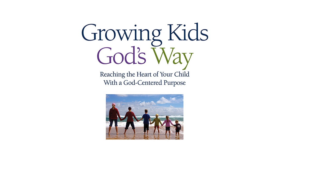Growing Kids God's Way