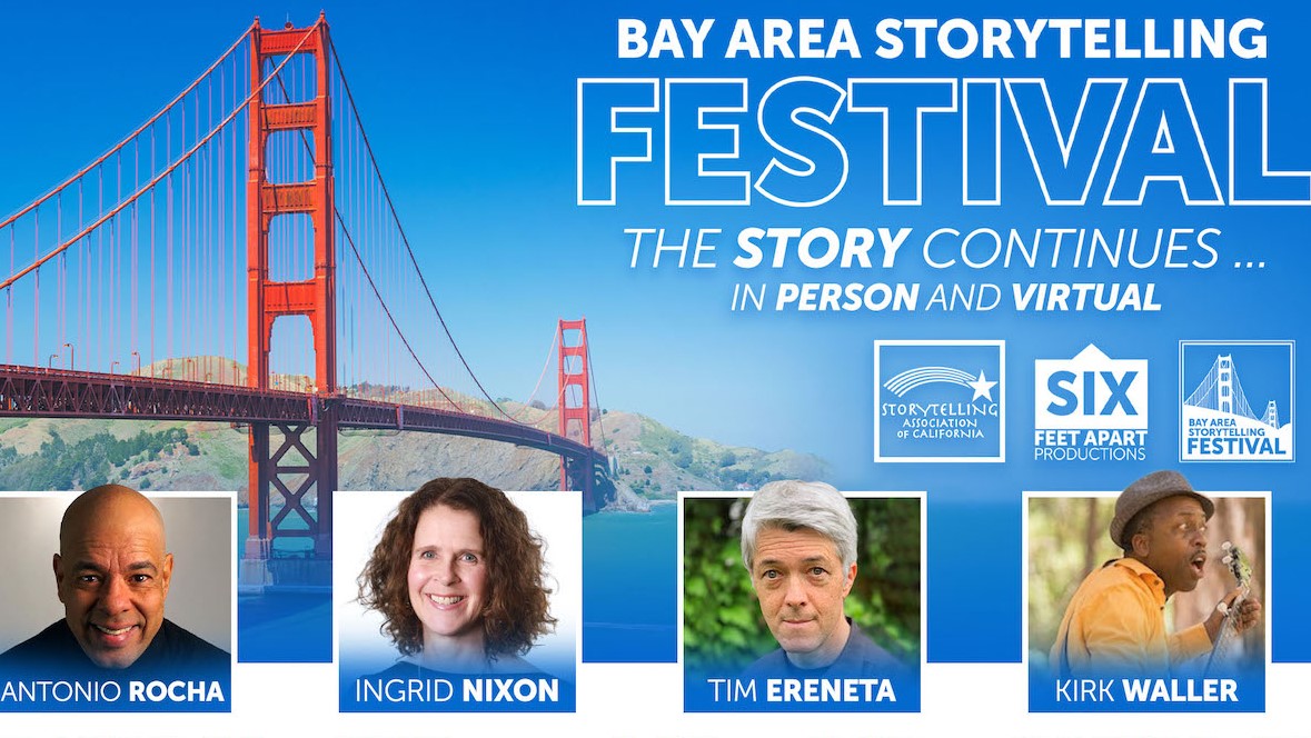 NOW STREAMING - Bay Area Storytelling Festival 2023 NOW STREAMING - Bay Area Storytelling Festival 2023