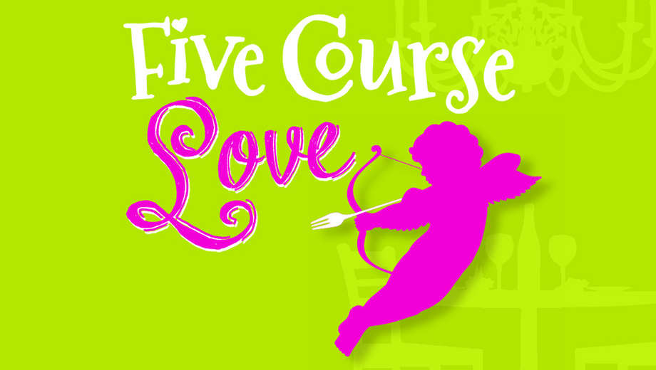 Five Course Love at Stages Repertory Theatre