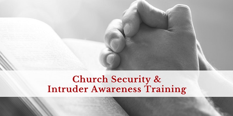 2 Day Church Security and Intruder Awareness Training -New Philadelphia, OH