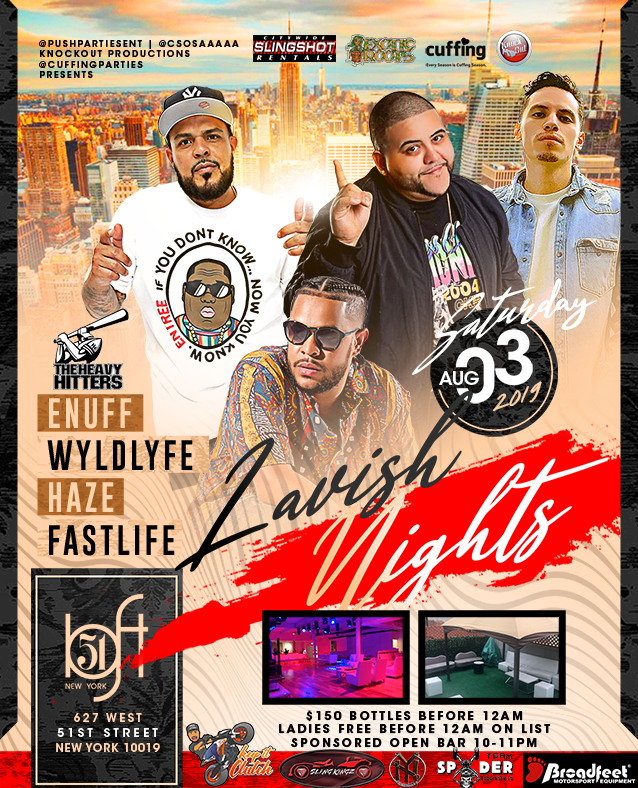 Lavish Nights Saturdays wit DJ ENUFF, Open Bar 10pm-11pm.