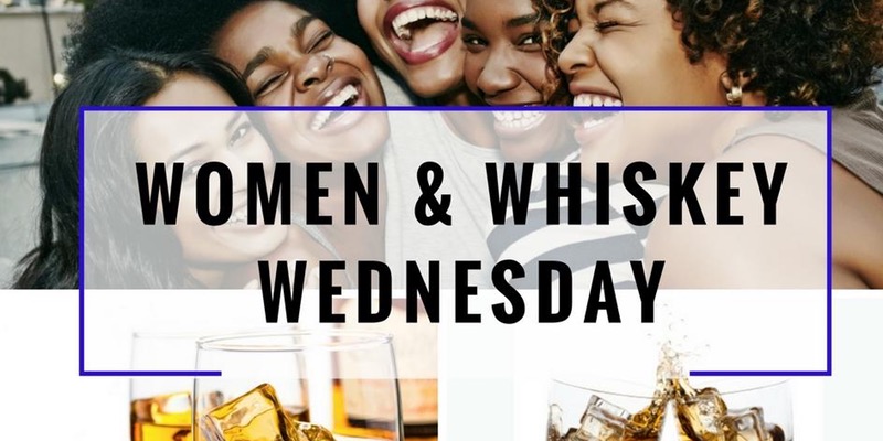 Whiskey & Women Wednesday