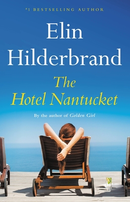 In-Person Event with Elin Hilderbrand/The Hotel Nantucket