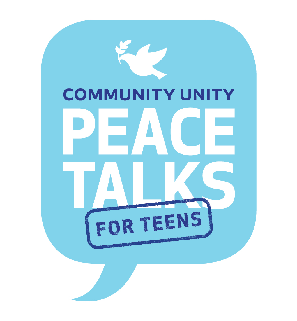 COMMUNITY UNITY
PEACE TALKS for TEENS:  An Interfaith Workshop