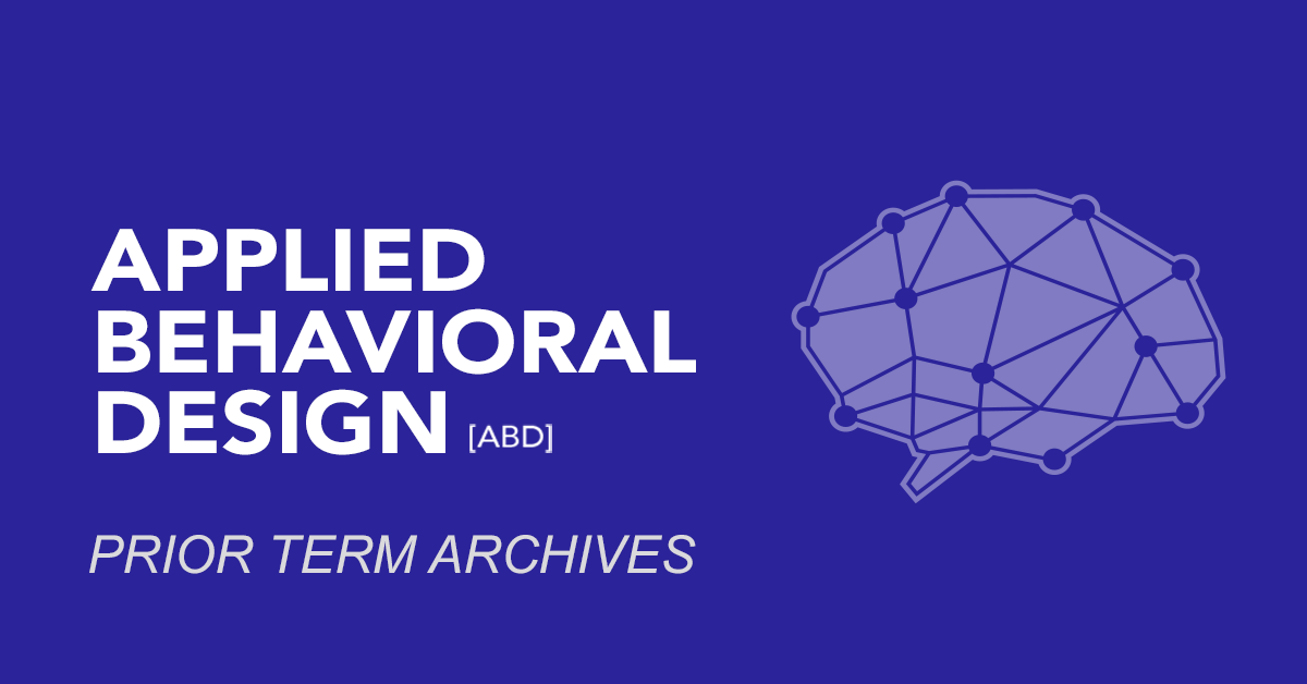 Applied Behavioral Design (2022 Fall) Applied Behavioral Design (2022 Fall)