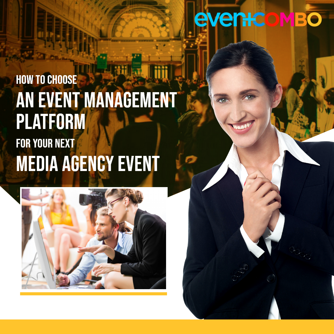 How to Choose an Event Management Platform for Your Next Media Agency Event