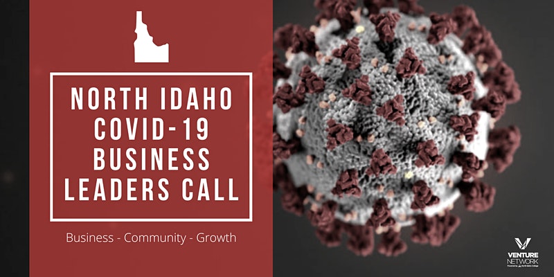 North Idaho Business Leaders Call: COVID-19
