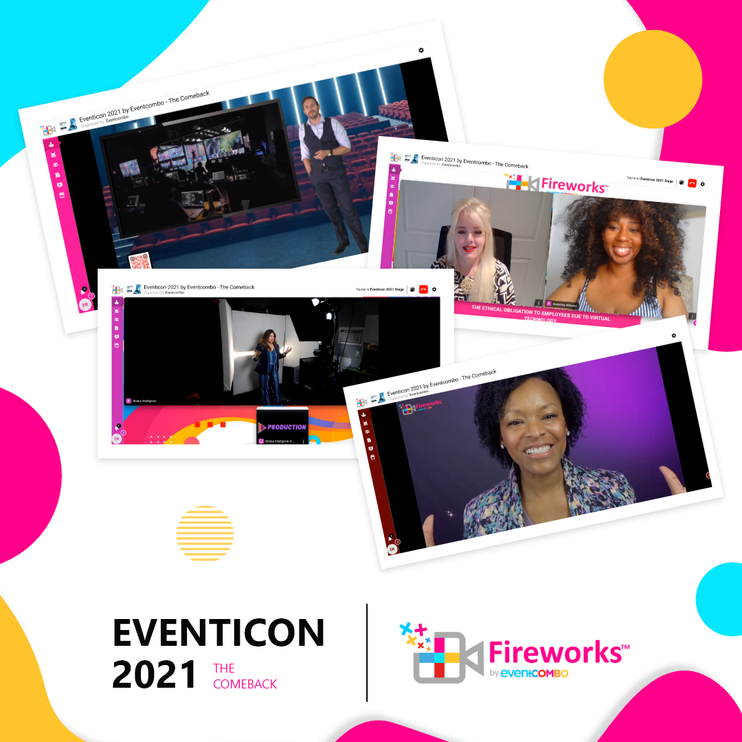 Highlights from our Inaugural Industry Event: Eventicon 2021 - The Comeback, Hosted on Fireworks™️ by Eventcombo