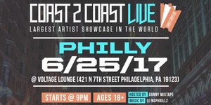 Coast 2 Coast Live Artist Showcase | Philly Edition 6/25/17 Coast 2 Coast Live Artist Showcase | Philly Edition 6/25/17