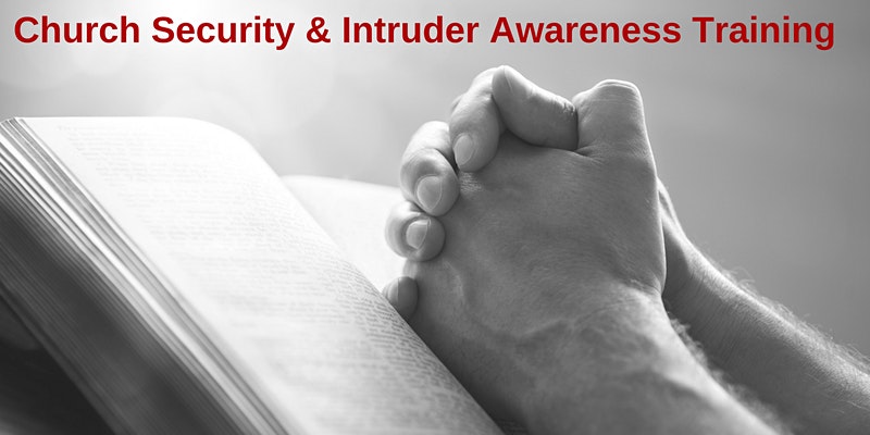 2 Day Church Security and Intruder Awareness/Response Training - Jacksonville, FL 