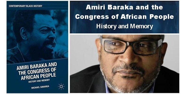 Amiri Baraka and the Congress of African People: History and Memory