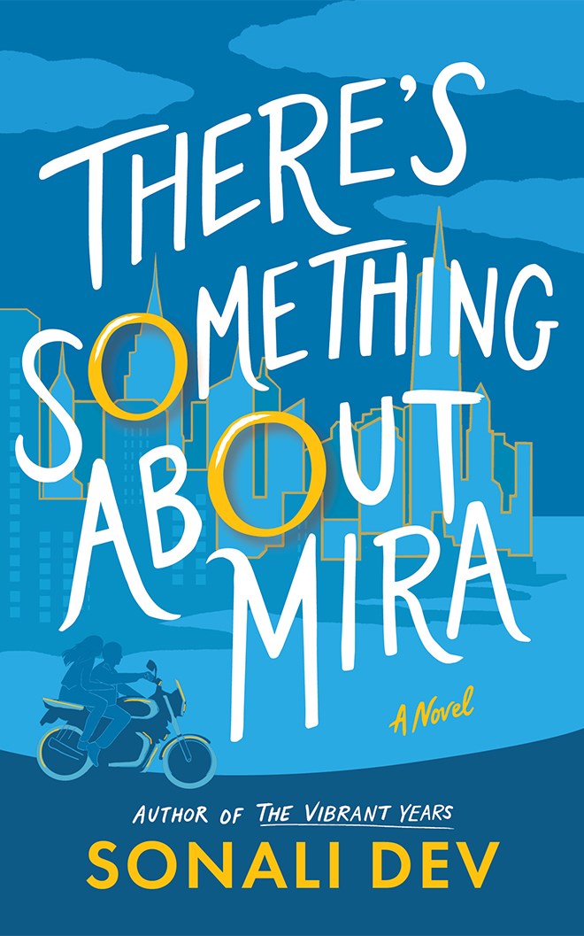 Author Event with Sonali Dev/There's Something About Mira Author Event with Sonali Dev/There's Something About Mira
