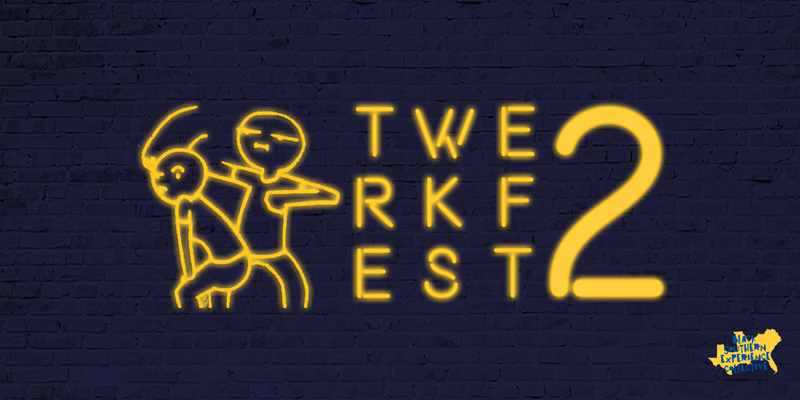 Twerkfest 2 | presented by @BlackAndSouthern