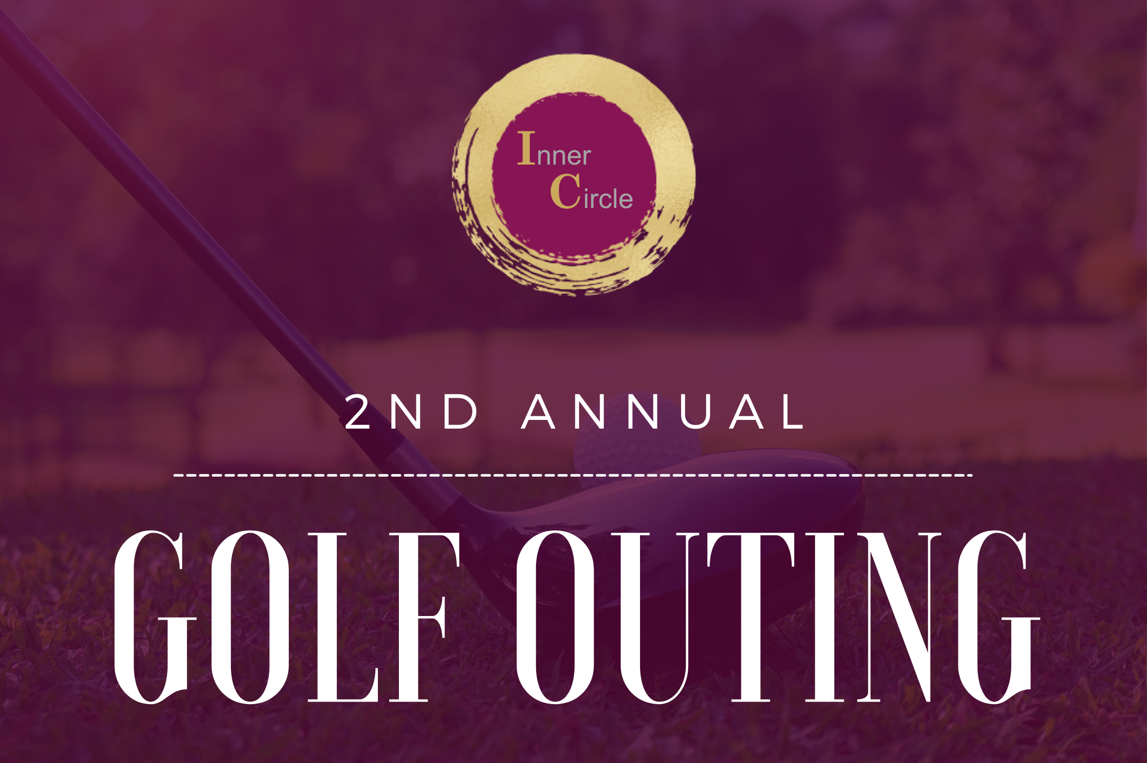 Inner Circle - Golf Outing & Happy Hour (In-Person)