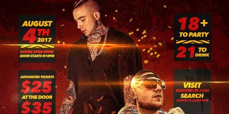 CASKEY & JLUKE LIVE