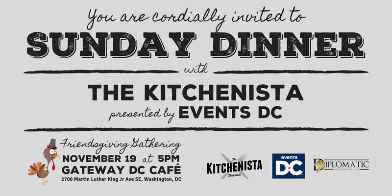 Sunday Dinner with The Kitchenista Presented by Events DC