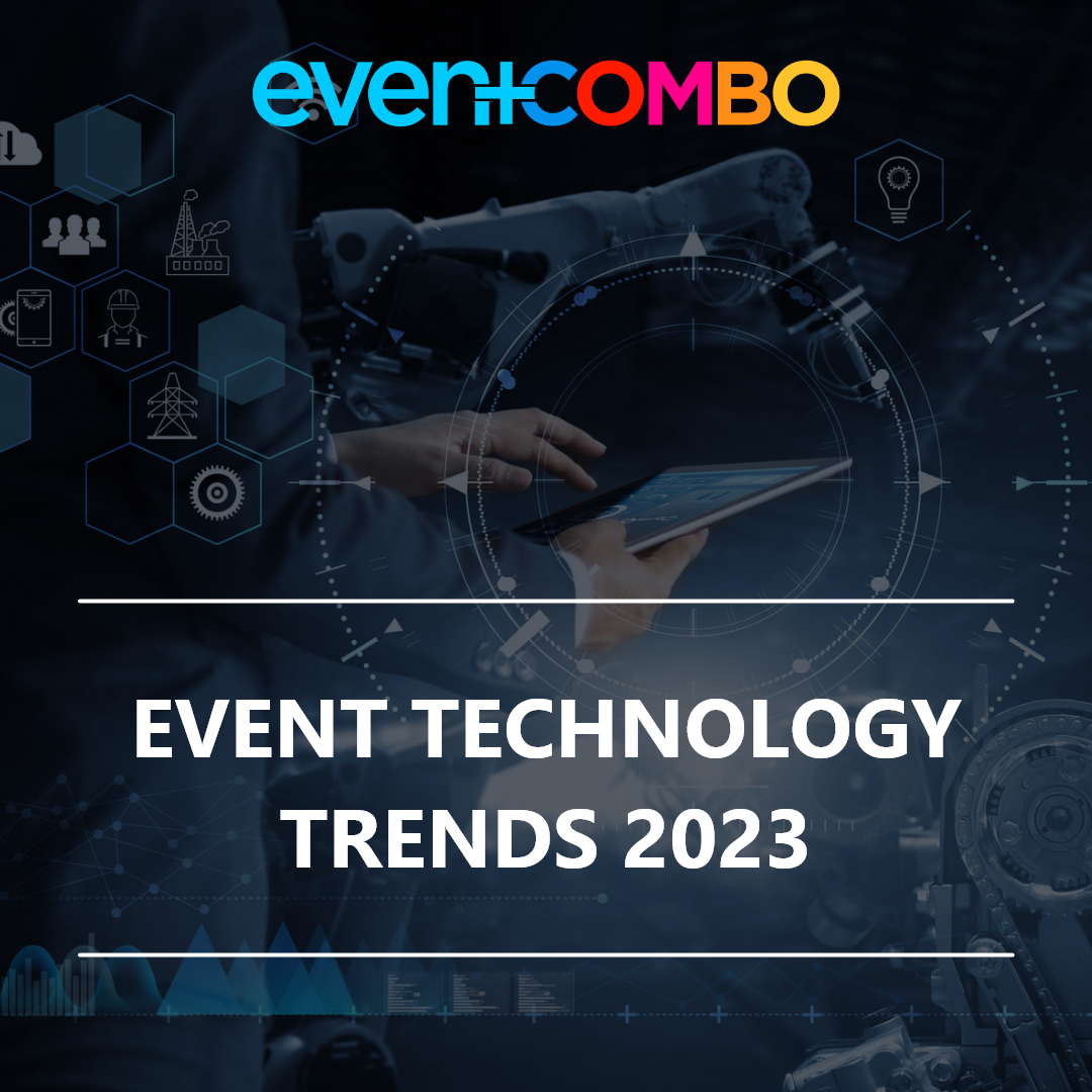 Top 7 Event Technology Trends for 2023 – Are You Ready to Take the Leap?