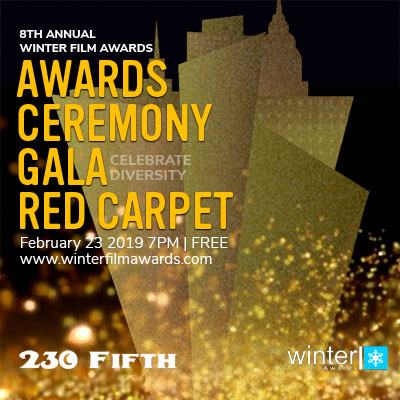 2019 Winter Film Awards International Film Festival | Feb 14-23 | Celebrate Diversity | NYC