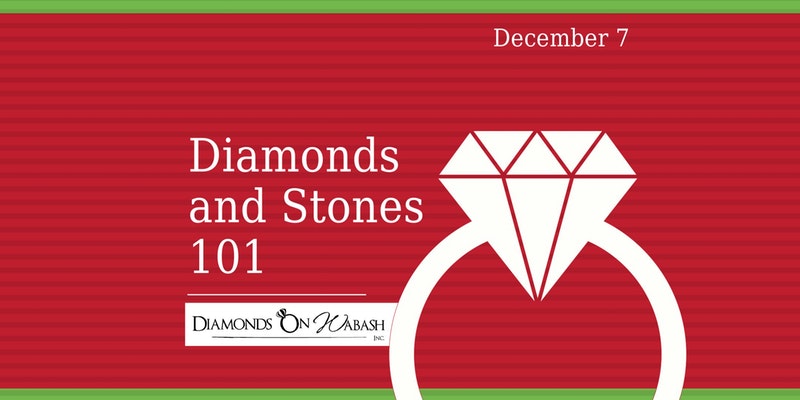 Diamonds and Stones 101