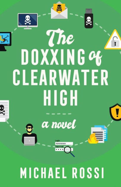 Author Event with Michael Rossi/The Doxxing of Clearwater High Author Event with Michael Rossi/The Doxxing of Clearwater High