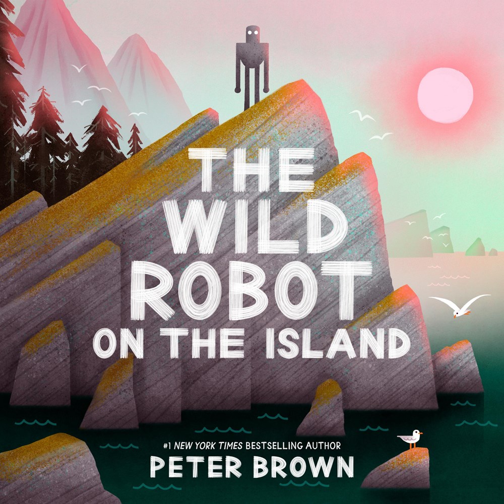 Author Event with Peter Brown/The Wild Robot on the Island Author Event with Peter Brown/The Wild Robot on the Island