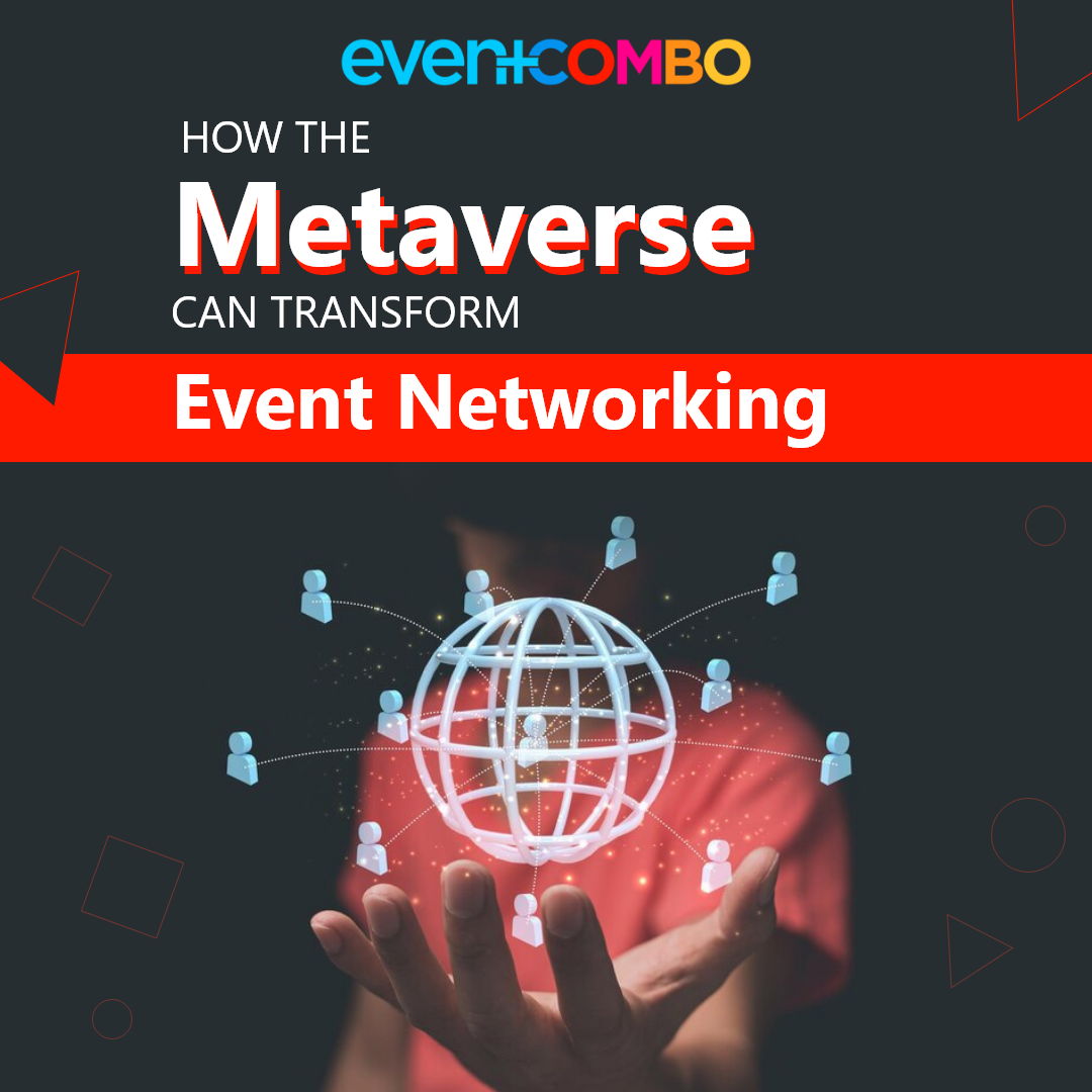 How the Metaverse Can Transform Event Networking 