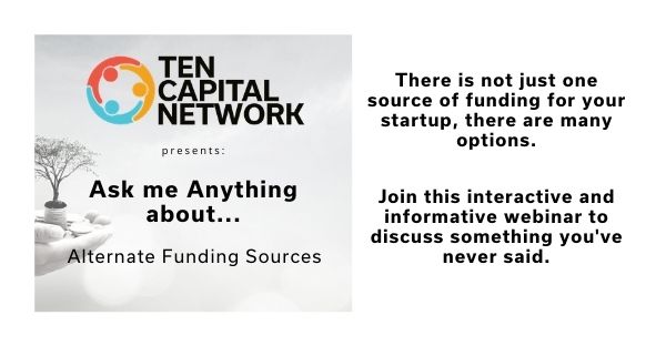 TEN AMA E-Series: "Ask Me Anything" about Alternate Funding Sources