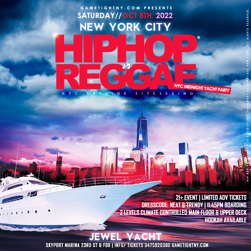 Jewel Yacht Hip Hop vs Reggae® NYC Saturday Midnight Yacht Party 2022