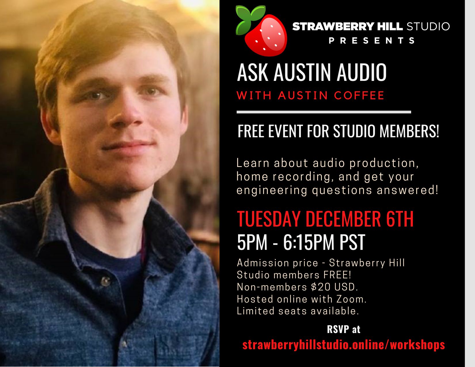 "Ask Austin" - Audio Workshop w/ Austin Coffee "Ask Austin" - Audio Workshop w/ Austin Coffee