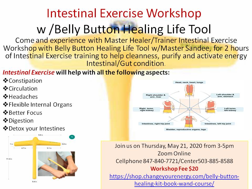 Intestinal Exercise Workshop w /Belly Button Healing Life Tool