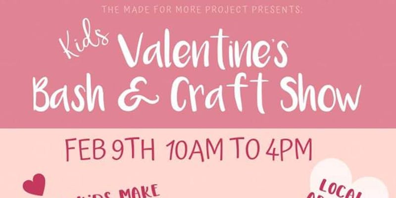 Kids Valentine Bash and Craft Show