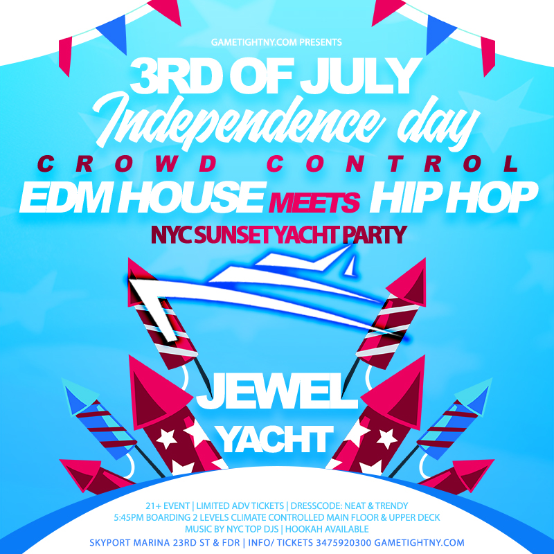 Jewel Yacht EDM House meets Hip Hop 3rd of July Crowd Control Sunset Party 2022