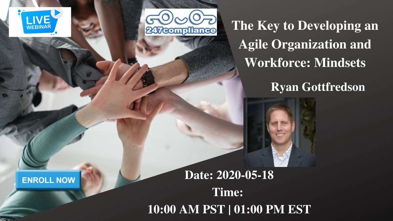 The Key to Developing an Agile Organization and Workforce: Mindsets
