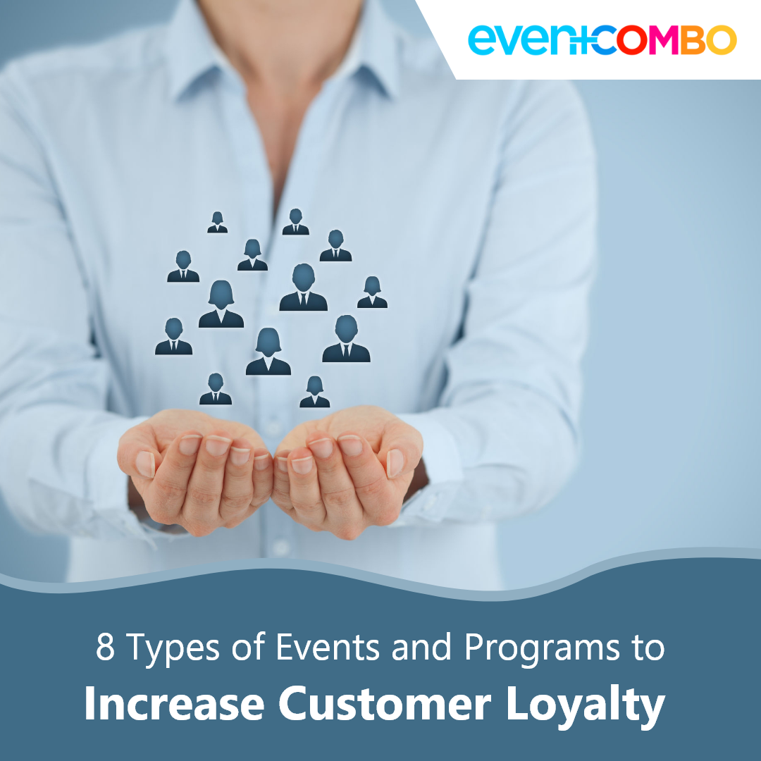 8 Events and Programs to Increase and Strengthen Customer Loyalty
