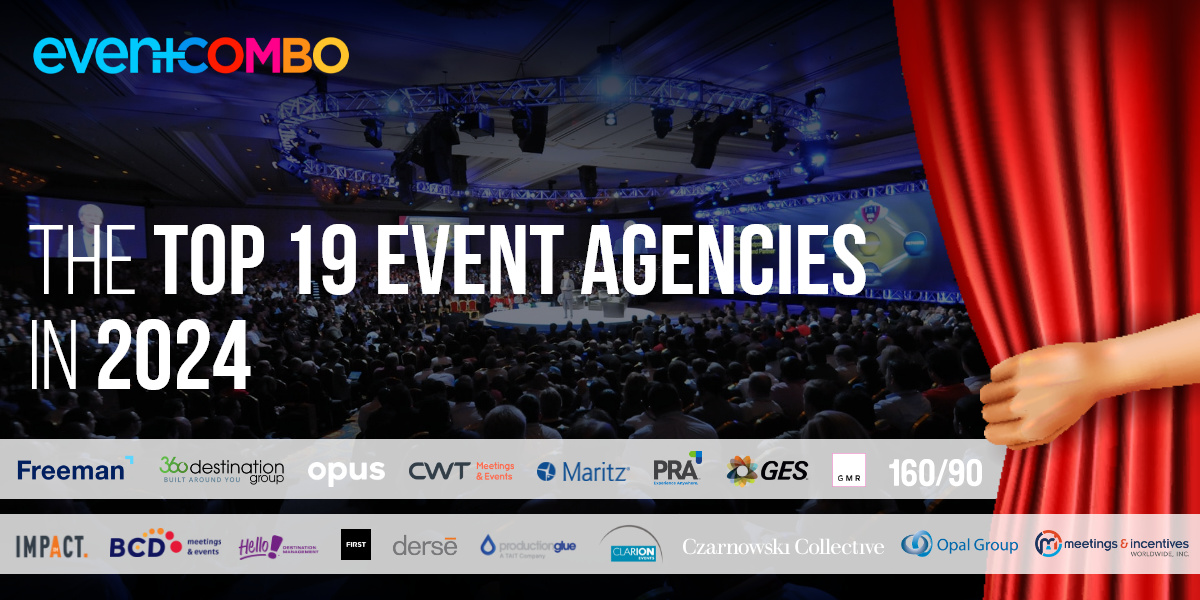 The Top 19 Event Management Agencies in 2024: Meet the Powerhouses