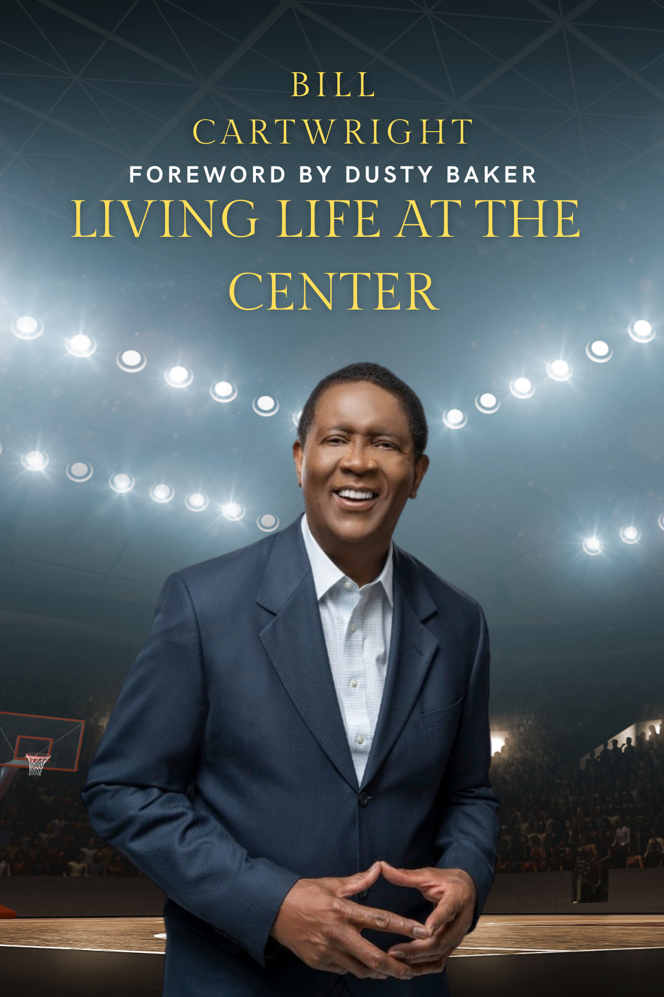 Author Event with Bill Cartwright/Living Life at the Center Author Event with Bill Cartwright/Living Life at the Center
