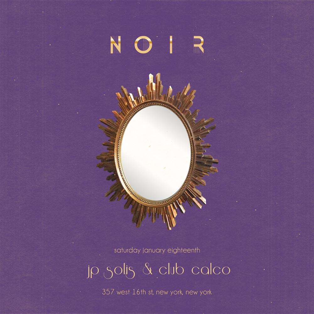 NOIR ft. Club Calco & JP Solis
