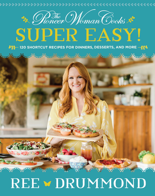 Live event with Ree Drummond/Pioneer Woman Cooks: Super Easy
