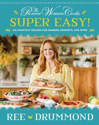 Live event with Ree Drummond/Pioneer Woman Cooks: Super Easy Live event with Ree Drummond/Pioneer Woman Cooks: Super Easy