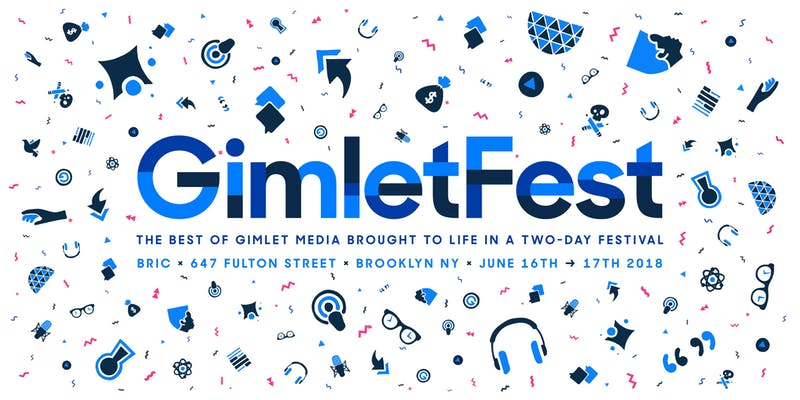GimletFest 2018