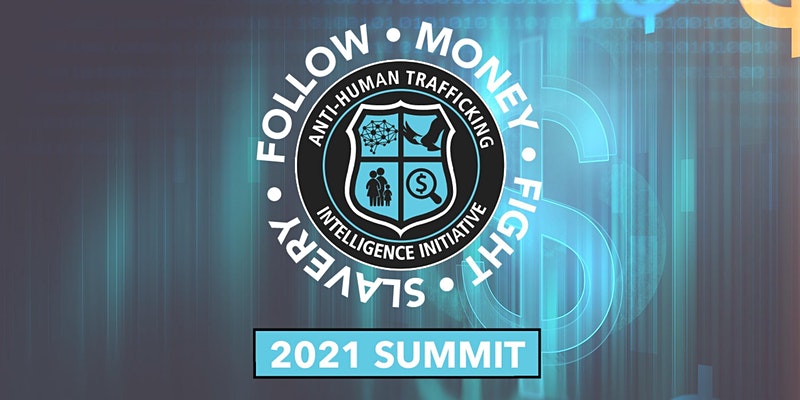 Follow Money Fight Slavery 2021 Summit
