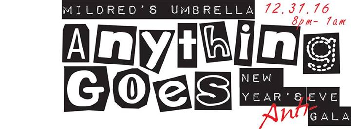 Anything Goes New Year’s Eve Party at Mildred's Umbrella Theater Company Anything Goes New Year’s Eve Party at Mildred's Umbrella Theater Company
