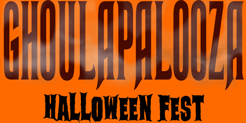 Ghoulapalooza Halloween Festival Ghoulapalooza Halloween Festival