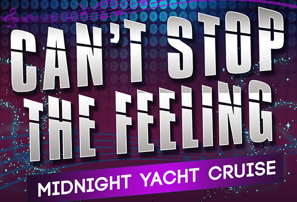 Can't Stop The Feeling Midnight Yacht Cruise