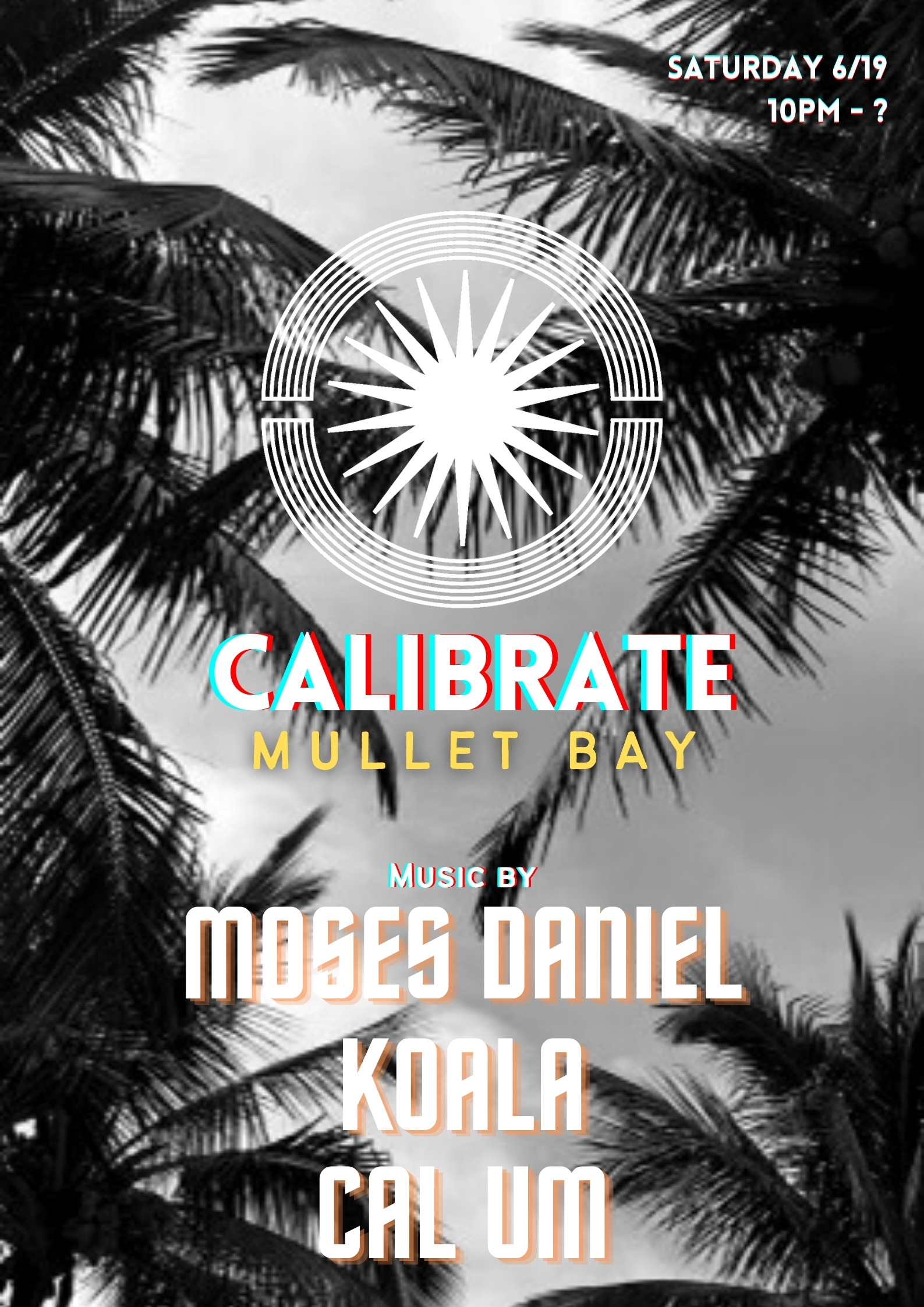 Calibrate SXM Mullet Bay - Moses Daniel, KOALA, Cal Um