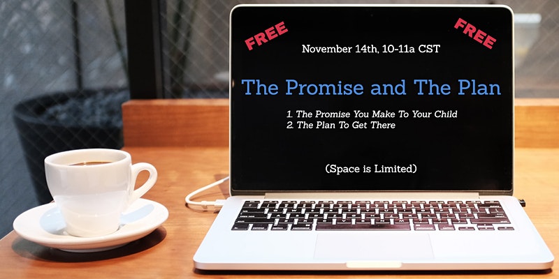 The Promise and The Plan (A Webinar for Parents)