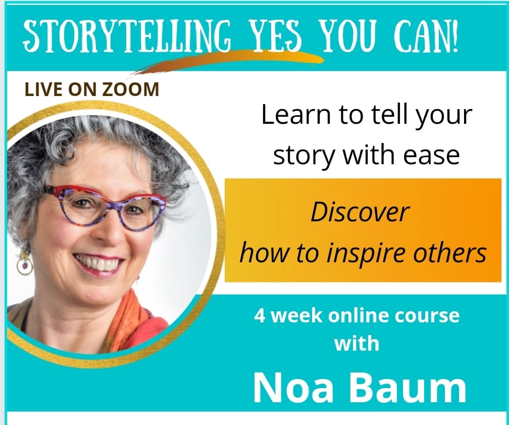 Storytelling Yes You Can! Online Course with Noa Baum