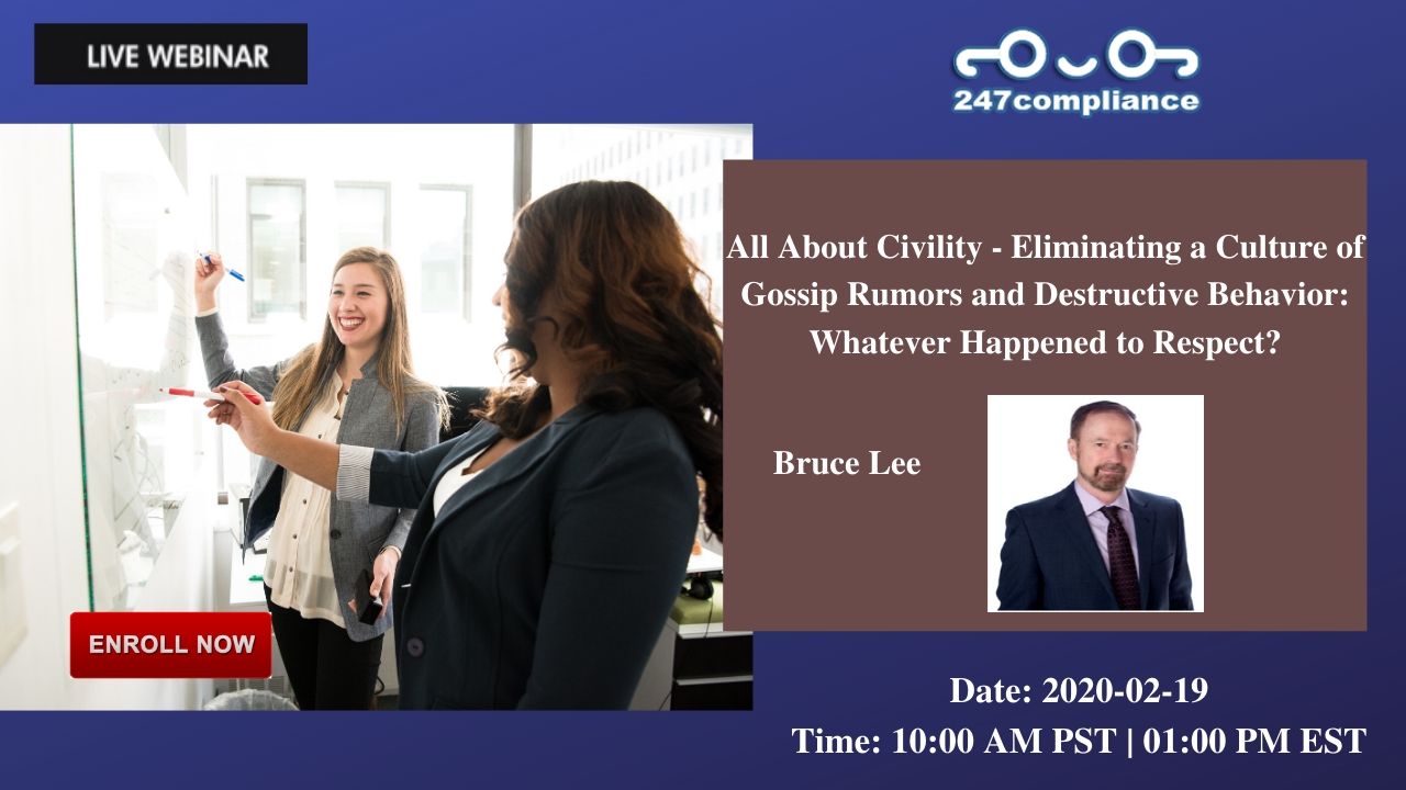 All About Civility - Eliminating a Culture of Gossip Rumors and Destructive Behavior: Whatever Happened to Respect?
All About Civility - Eliminating a Culture of Gossip Rumors and Destructive Behavior: Whatever Happened to Respect?